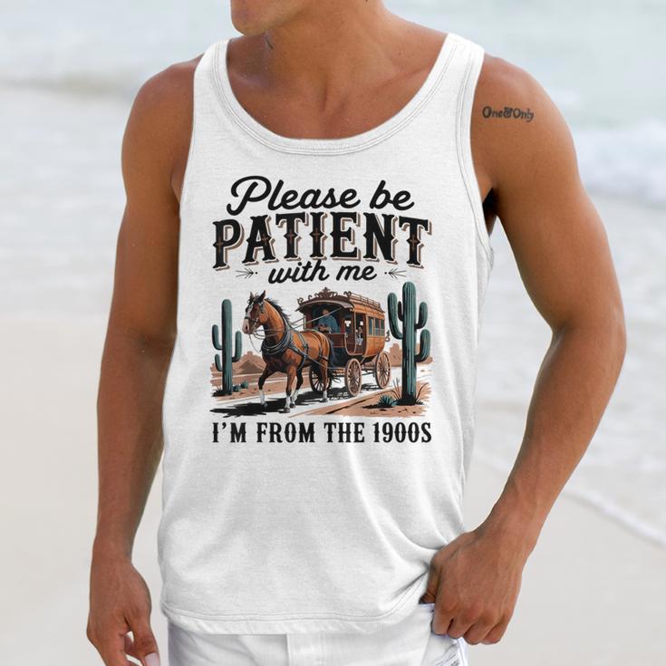 Please Be Patient With Me I'm From The 1900s For Men Women Unisex Tank Top