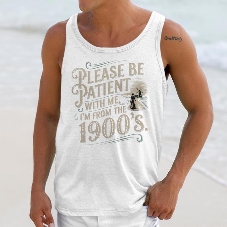 Please Be Patient With Me I'm From The 1900s 1900s Premium Unisex Tank Top