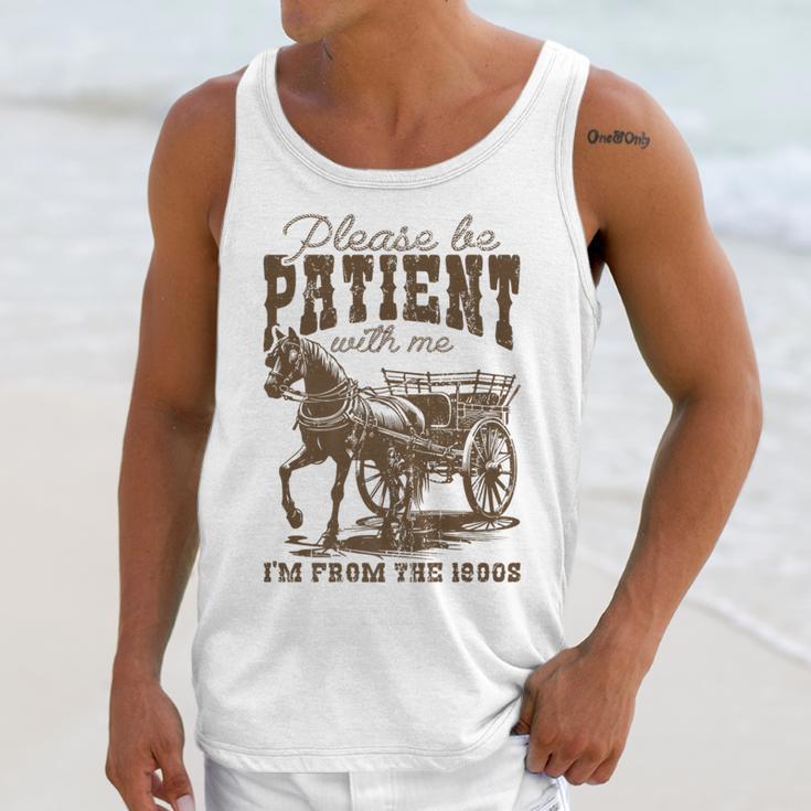 Please Be Patient With Me I'm From The 1900s Graphic Premium Unisex Tank Top Please Be Patient With Me I'm From The 1900s Graphic Premium Unisex Tank Top