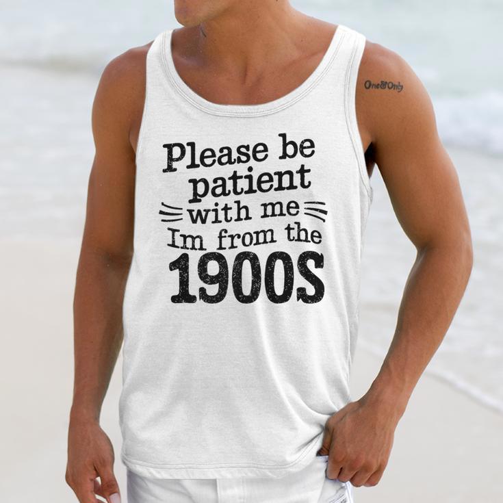 Please Be Patient With Me I'm From The 1900s Quote Premium Unisex Tank Top Please Be Patient With Me I'm From The 1900s Quote Premium Unisex Tank Top