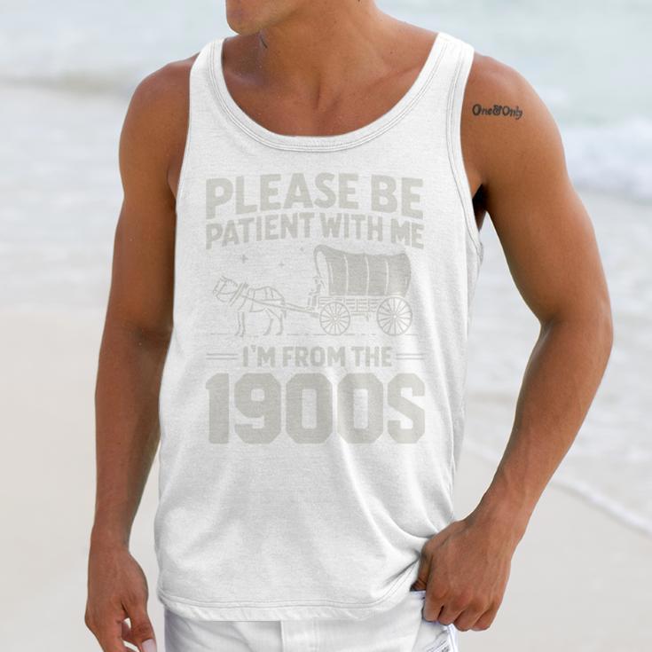 Please Be Patient I'm From The 1900s Sarcastic Saying Unisex Tank Top Please Be Patient I'm From The 1900s Sarcastic Saying Unisex Tank Top