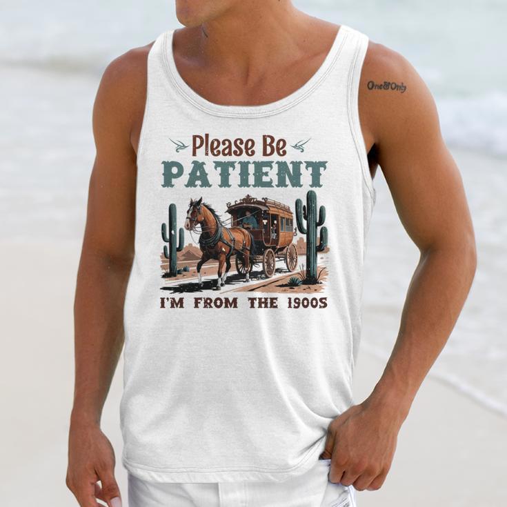 Please Be Patient I'm From The 1900s Stagecoach Western Vint Unisex Tank Top Please Be Patient I'm From The 1900s Stagecoach Western Vint Unisex Tank Top