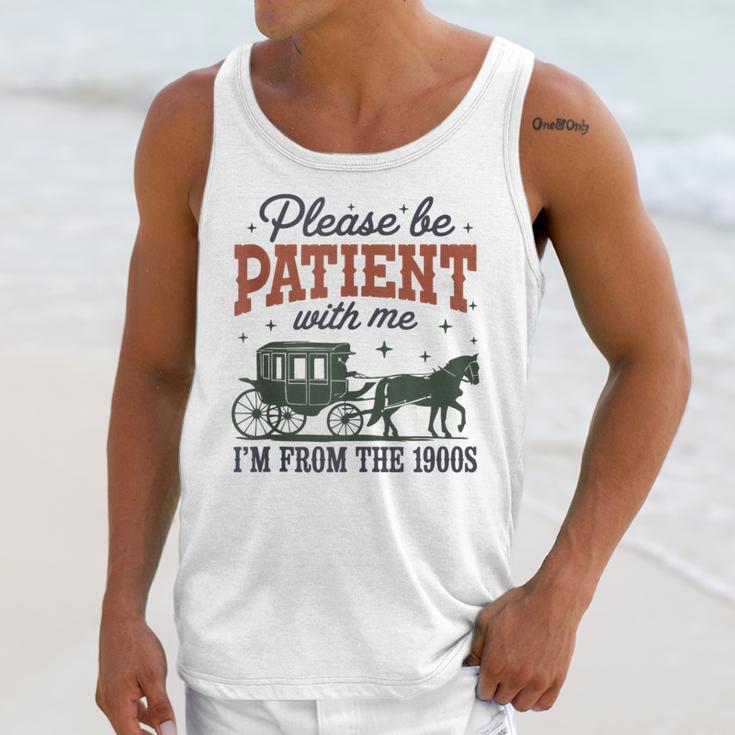 Please Be Patient I'm From The 1900s Throwback Unisex Tank Top Please Be Patient I'm From The 1900s Throwback Unisex Tank Top