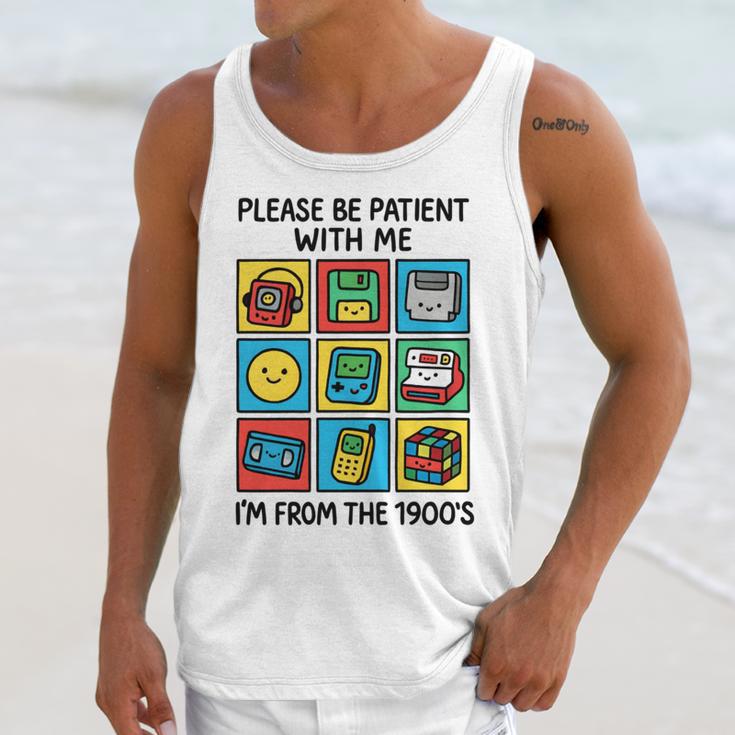 Please Be Patient With Me I'm From The 1900s Vintage 90s Unisex Tank Top