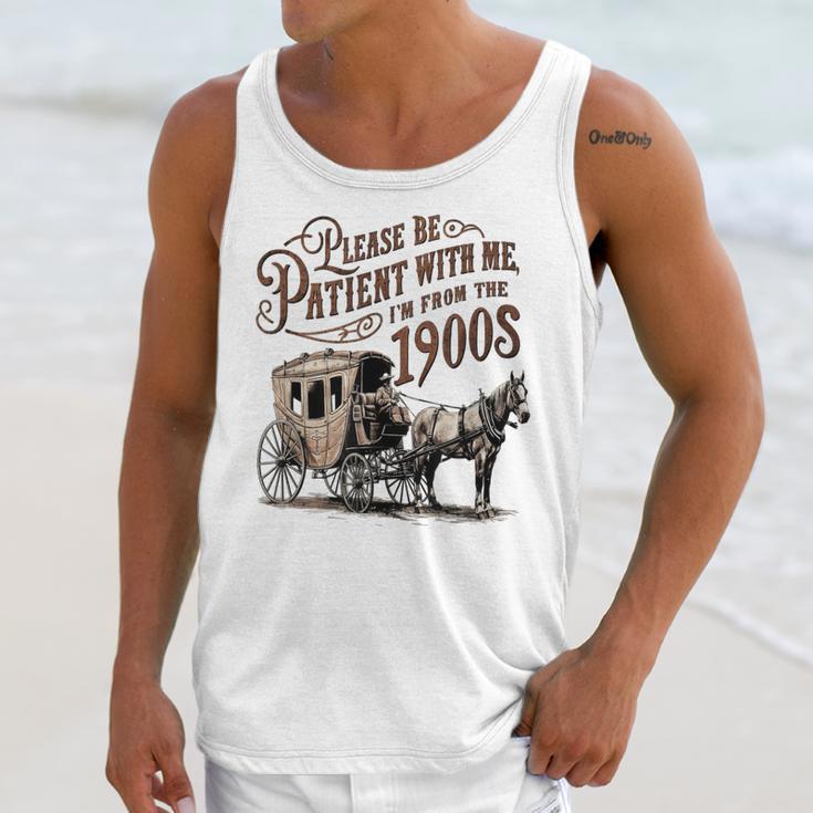 Please Be Patient With Me I'm From The 1900s Vintage Funny Unisex Tank Top