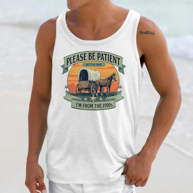 Please Be Patient With Me I'm From The 1900s Women Men Premium Unisex Tank Top Please Be Patient With Me I'm From The 1900s Women Men Premium Unisex Tank Top