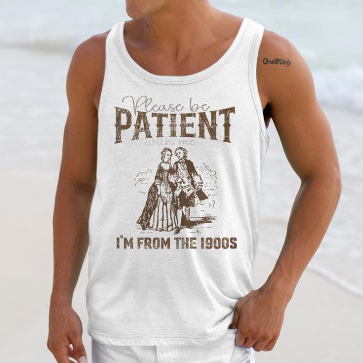 Please Be Patient Whith Me I'm From The 1900s Wife Husband Unisex Tank Top