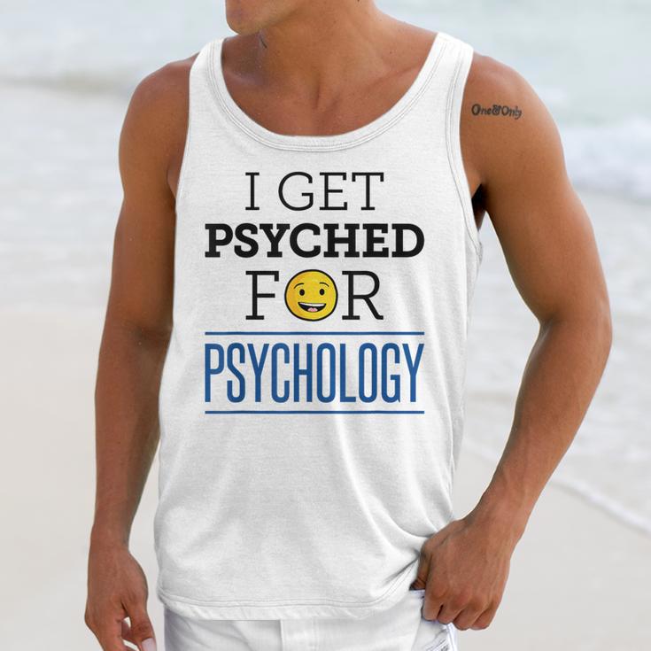 I Get Psyched For Psychology Psychologist Graduation Unisex Tank Top