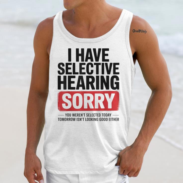 Sarcastic Sayings Introvert I Have Selective Hearing Unisex Tank Top Sarcastic Sayings Introvert I Have Selective Hearing Unisex Tank Top