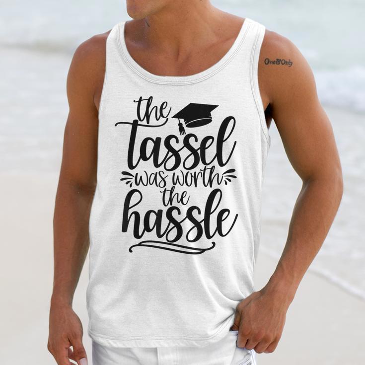 The Tassel Was Worth The Hassle Graduation Unisex Tank Top