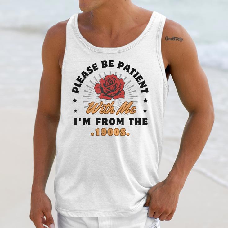 Vintage Please Be Patient With Me I'm From The 1900s Funny Unisex Tank Top Vintage Please Be Patient With Me I'm From The 1900s Funny Unisex Tank Top