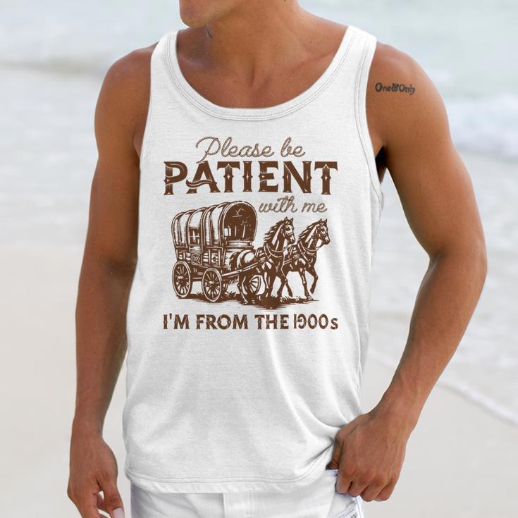 Vintage Please Be Patient With Me I'm From The 1900s Western Unisex Tank Top Vintage Please Be Patient With Me I'm From The 1900s Western Unisex Tank Top