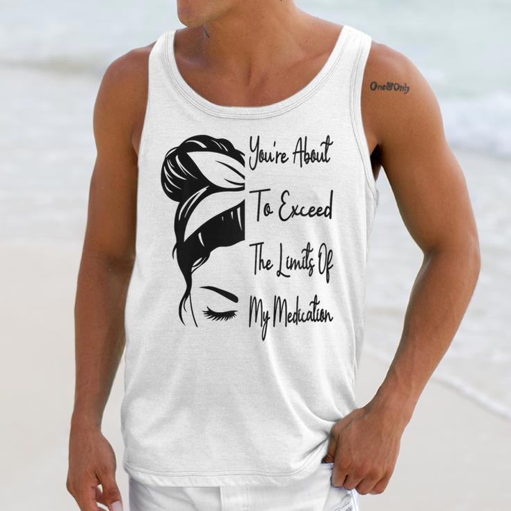 You'Re About To Exceed The Limits Of My Medication Introvert Raglan Baseball Tee Unisex Tank Top You'Re About To Exceed The Limits Of My Medication Introvert Raglan Baseball Tee Unisex Tank Top
