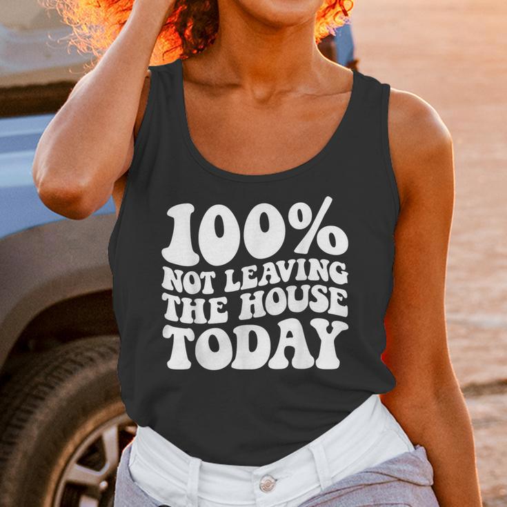 100 Not Leaving The House Today Introverts Unisex Tank Top 100 Not Leaving The House Today Introverts Unisex Tank Top