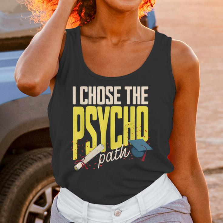I Chose The Psycho Path Psychology Major Graduation Unisex Tank Top