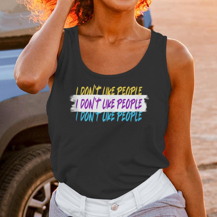 I Don't Like People Sarcastic Humanity Hater Introvert Unisex Tank Top I Don't Like People Sarcastic Humanity Hater Introvert Unisex Tank Top