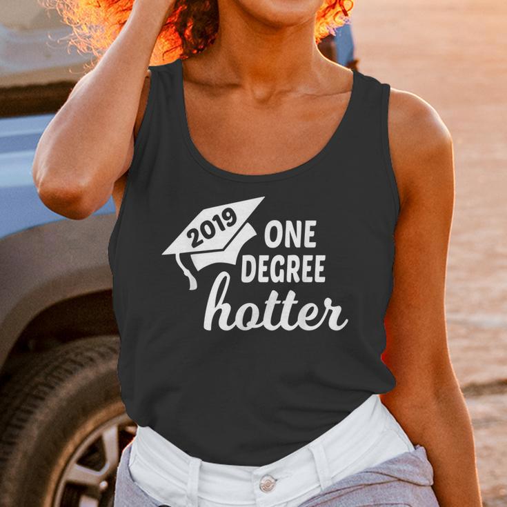 Graduation For Her Him 2019 One Degree Hotter Unisex Tank Top