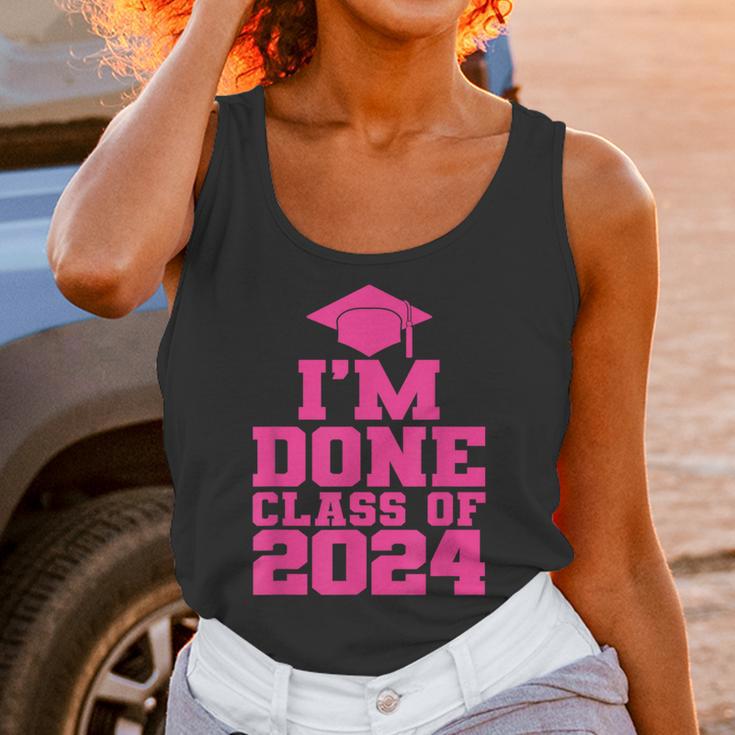 I'm Done Class Of 2024 Pink Girls Women Graduation Unisex Tank Top