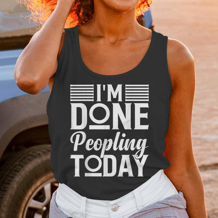 I'm Done Peopling Today Introvert Unisex Tank Top I'm Done Peopling Today Introvert Unisex Tank Top