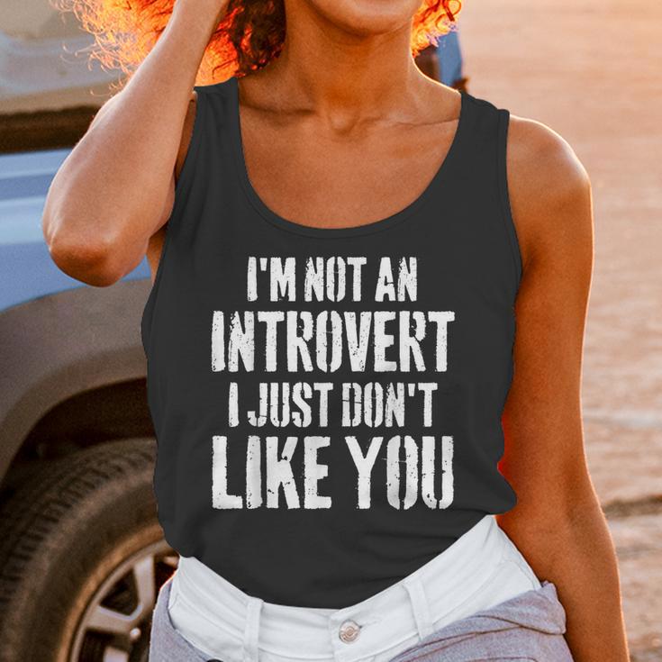 I'm Not Introvert I Just Don't Like You Sarcastic Quote Unisex Tank Top I'm Not Introvert I Just Don't Like You Sarcastic Quote Unisex Tank Top