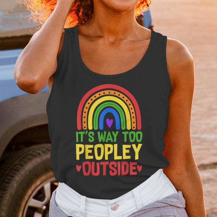 It's Way Too Peopley Outside Anti Social Introvert Unisex Tank Top