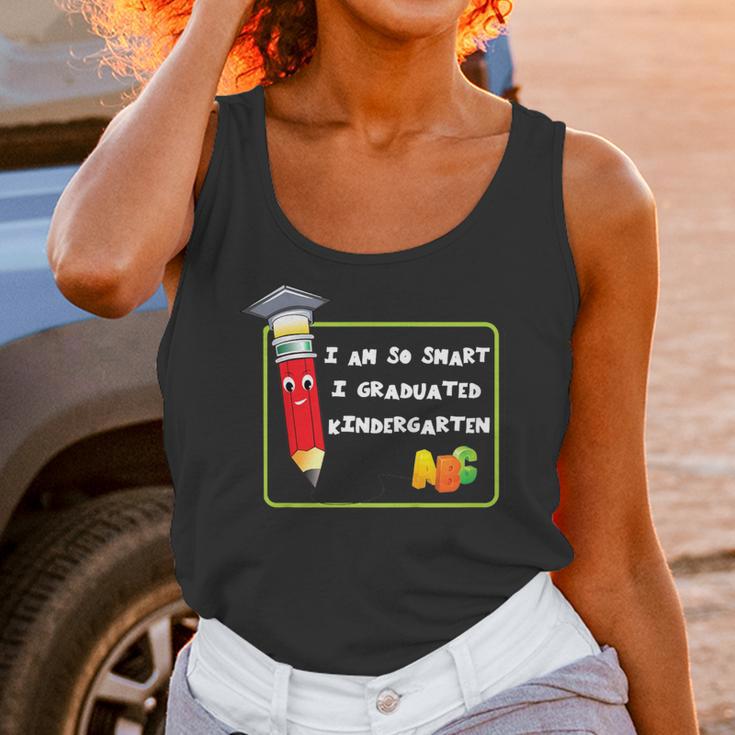Kids Kindergarten Graduation Humor I'm So Smart I Graduated Unisex Tank Top