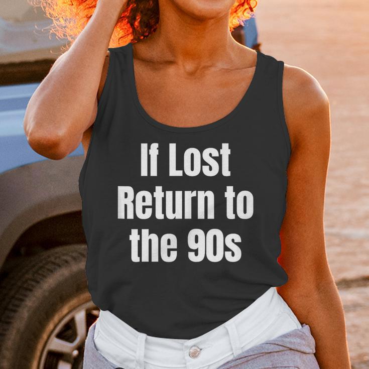 If Lost Return To The 90s Retro Throwback Nostalgia Apparel Unisex Tank Top