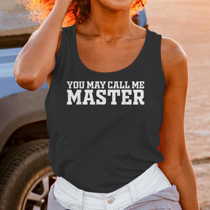 Masters Degree MBA Graduation You May Call Me Master Unisex Tank Top