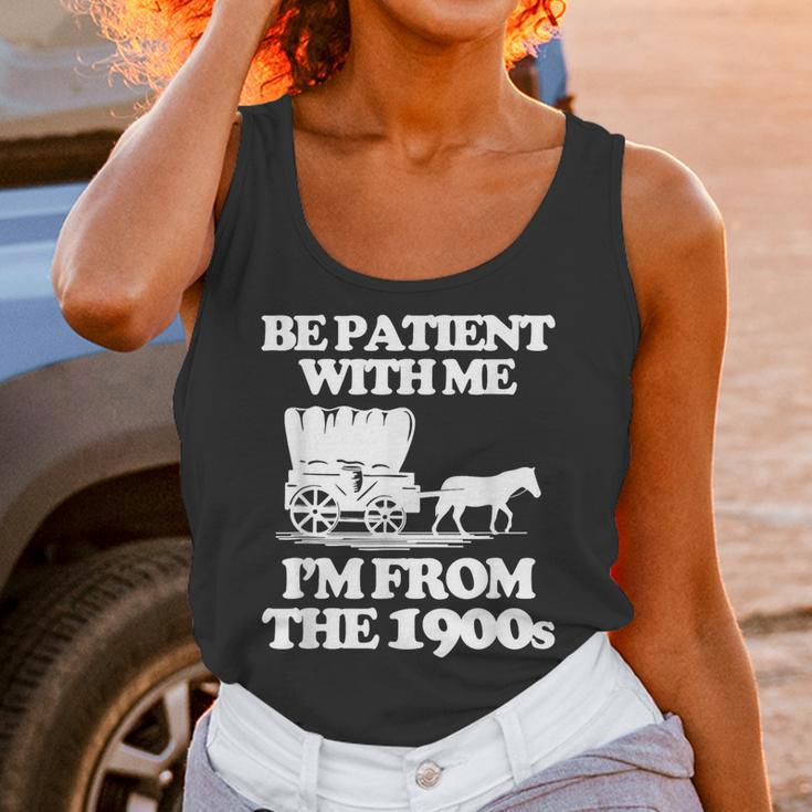 Be Patient With Me I'm From The 1900s Over The Hill Unisex Tank Top Be Patient With Me I'm From The 1900s Over The Hill Unisex Tank Top