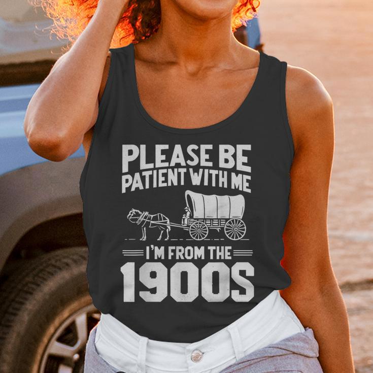 Please Be Patient I'm From The 1900s Over The Hill Unisex Tank Top
