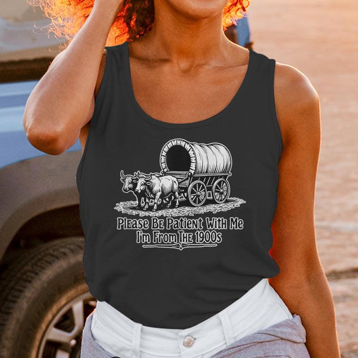 Please Be Patient With Me I'm From The 1900s Oxen And Wagon Unisex Tank Top Please Be Patient With Me I'm From The 1900s Oxen And Wagon Unisex Tank Top