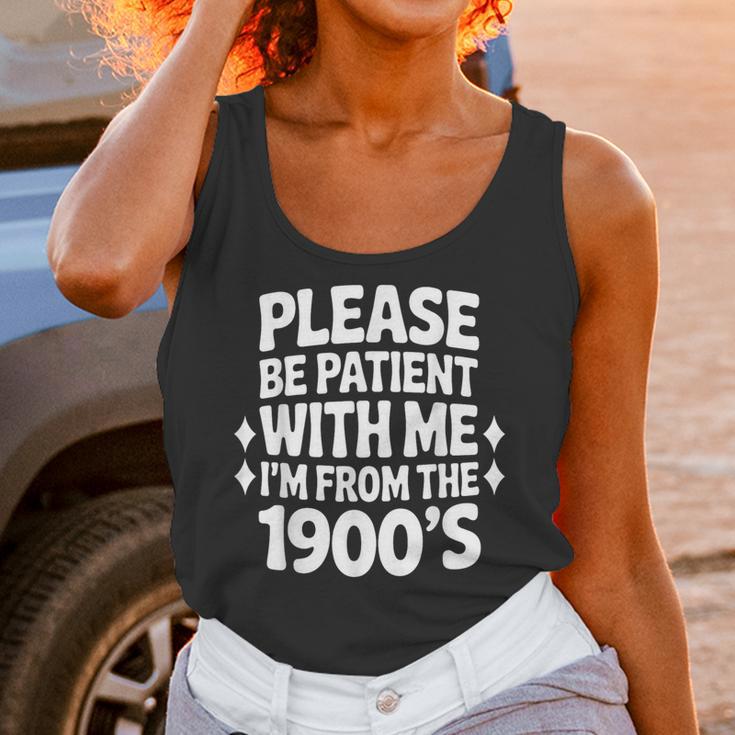 Please Be Patient With Me I'm From The 1900s Retro Age Unisex Tank Top
