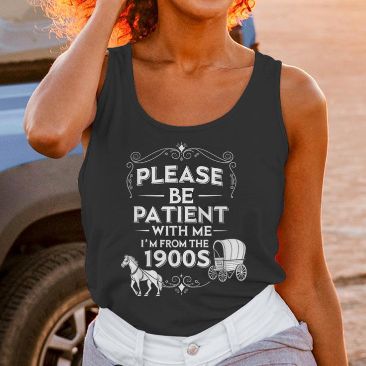 Please Be Patient With Me I'm From The 1900s Vintage Humor Unisex Tank Top Please Be Patient With Me I'm From The 1900s Vintage Humor Unisex Tank Top