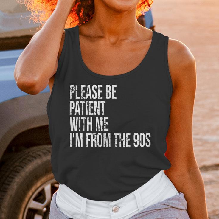 Please Be Patient With Me I’m From The 90s Kid Nostalgia Unisex Tank Top Please Be Patient With Me I’m From The 90s Kid Nostalgia Unisex Tank Top