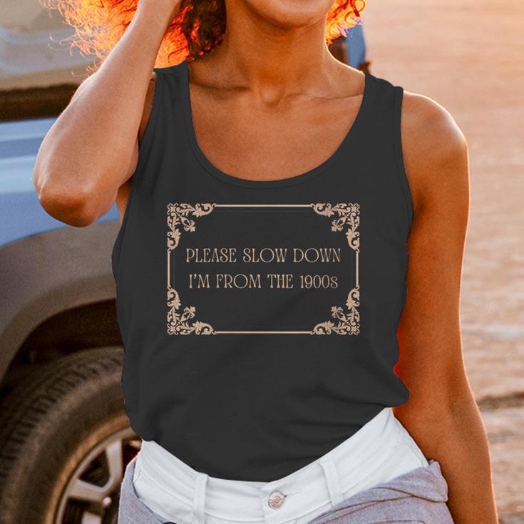 Please Slow Down I'm From The 1900s Baby Boomer Generation X Unisex Tank Top