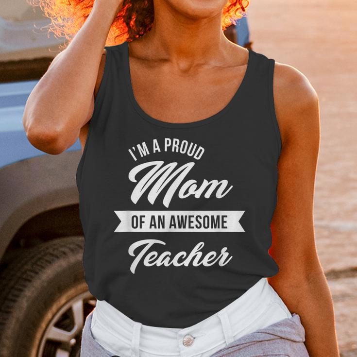 Proud Mom Of An Awesome Teacher Shirt Cute Graduation For Men Women Unisex Tank Top