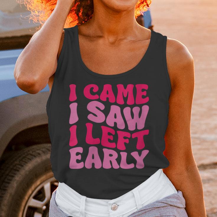 I Came I Saw I Left Early Sarcastic Introvert Saying Unisex Tank Top I Came I Saw I Left Early Sarcastic Introvert Saying Unisex Tank Top