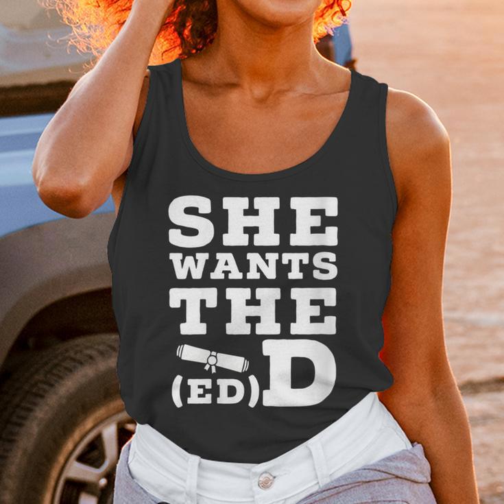 She Wants The EdD Graduation Doctorate EdD Graduate Unisex Tank Top