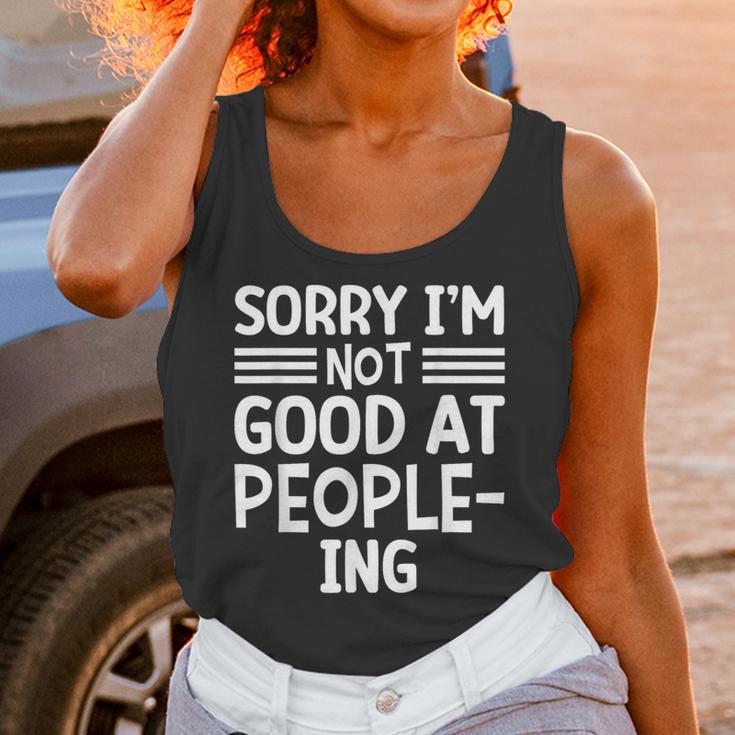 Sorry I'm Not Good At People-Ing Introvert Unisex Tank Top Sorry I'm Not Good At People-Ing Introvert Unisex Tank Top
