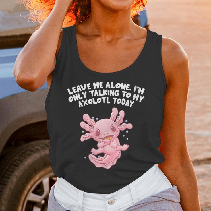 Im Only Talking To My Axolotl Today Salamander Introvert Unisex Tank Top Im Only Talking To My Axolotl Today Salamander Introvert Unisex Tank Top
