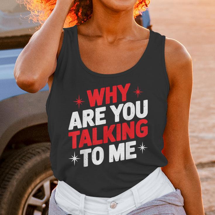 Why Are You Talking To Me Introvert Socializing Unisex Tank Top