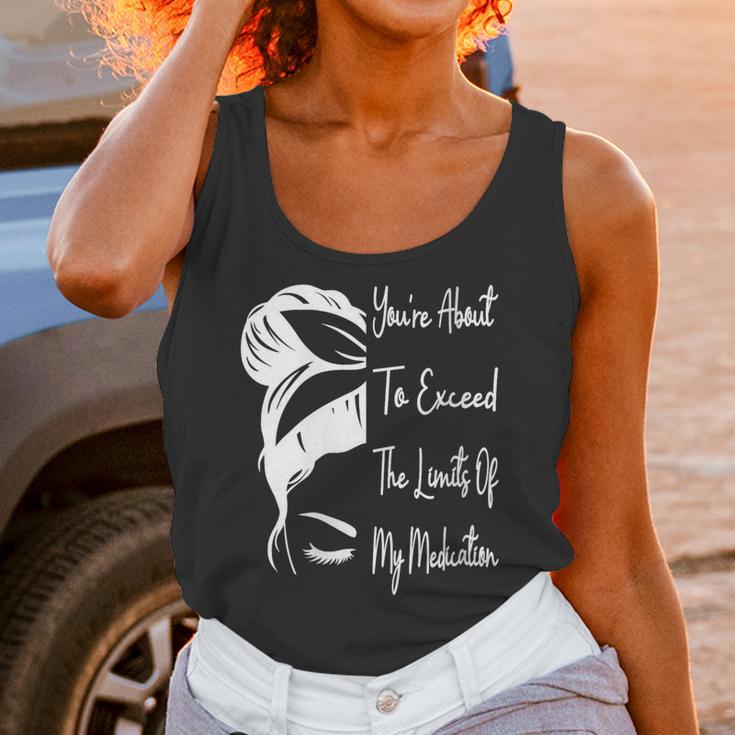 You'Re About To Exceed The Limits Of My Medication Introvert Unisex Tank Top You'Re About To Exceed The Limits Of My Medication Introvert Unisex Tank Top