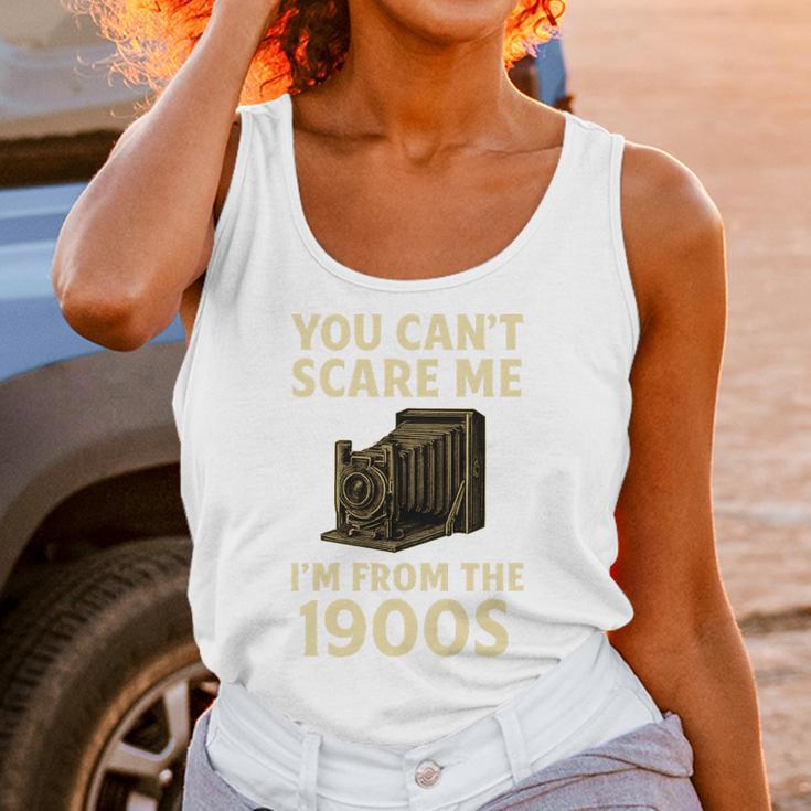 You Can't Scare Me I'm From The 1900s Vintage Camera Unisex Tank Top