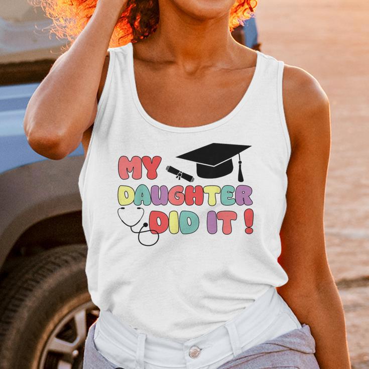 My Daughter Did It Graduation Doctor Nurse Child Graduated Unisex Tank Top