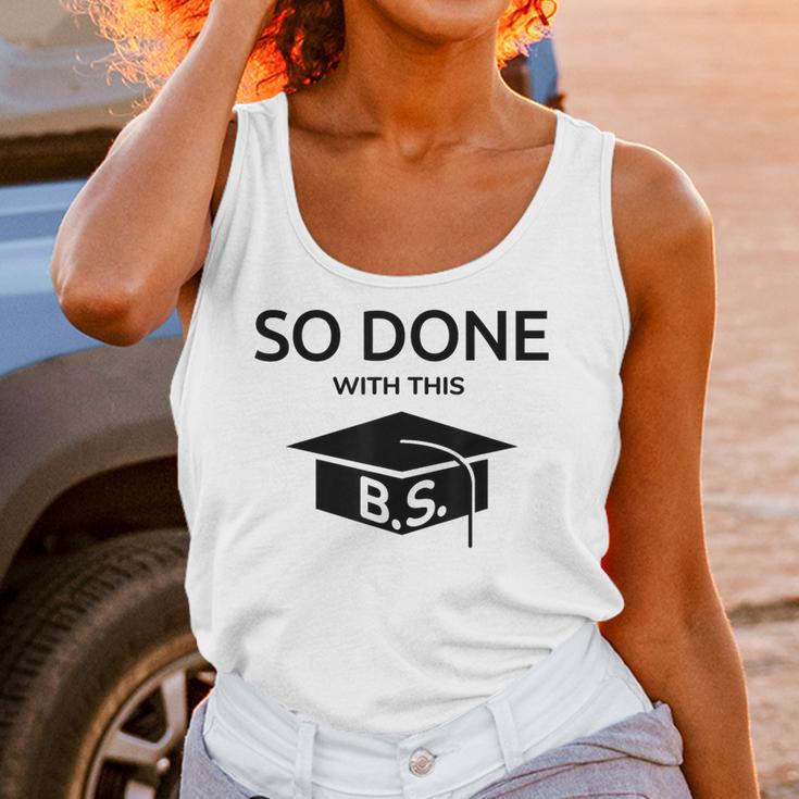 Done With This BS College Graduation Unisex Tank Top