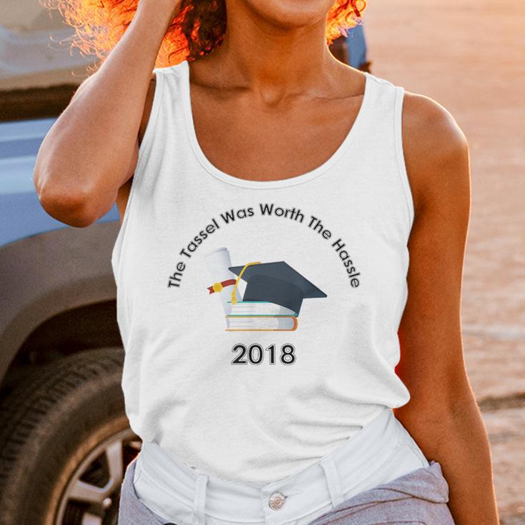 Graduation 2018 The Tassel Was Worth The Hassle Unisex Tank Top