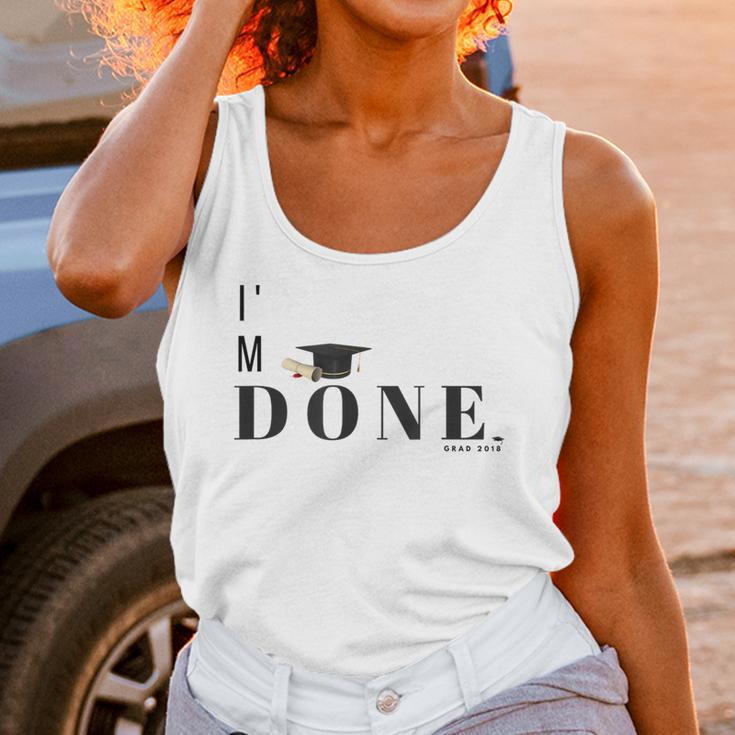 I'm Done College High School Graduation Senior Unisex Tank Top