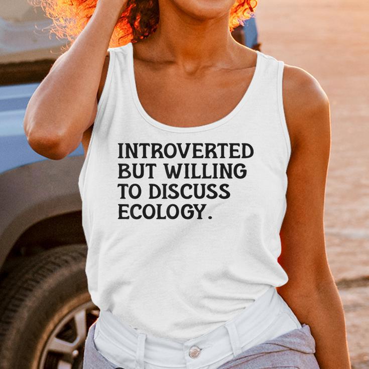 Introvert But Willing Ecology Ecologist Ecology Lover Unisex Tank Top