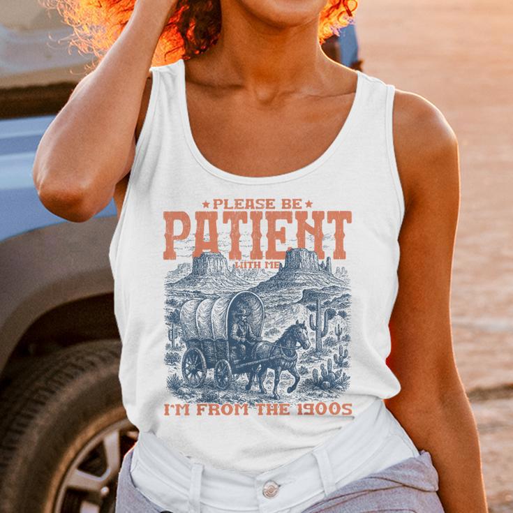 Please Be Patient With Me I'm From The 1900s Birthday Unisex Tank Top
