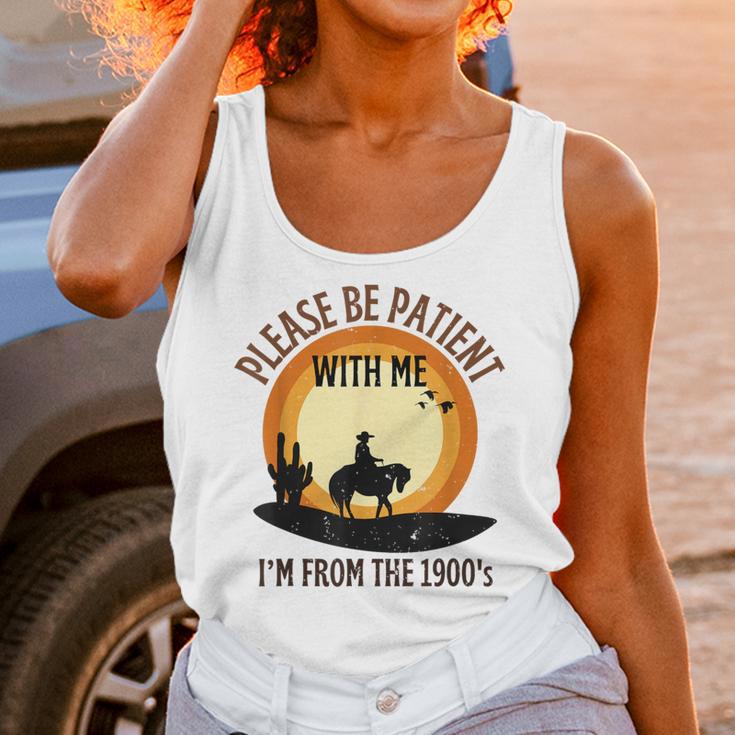 Please Be Patient With Me I'm From The 1900s Cowboy Unisex Tank Top